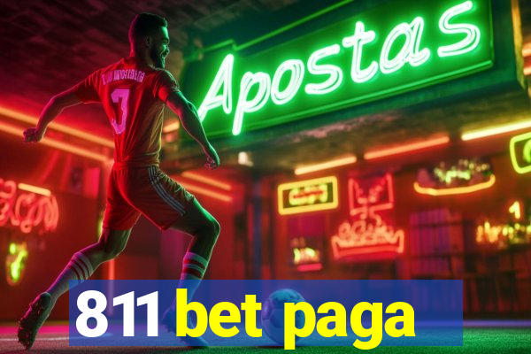 811 bet paga